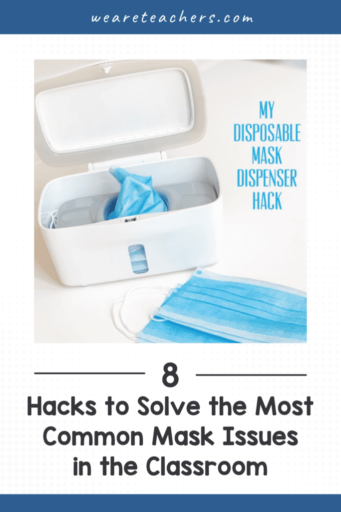 8 Hacks to Solve the Most Common Mask Issues in the Classroom