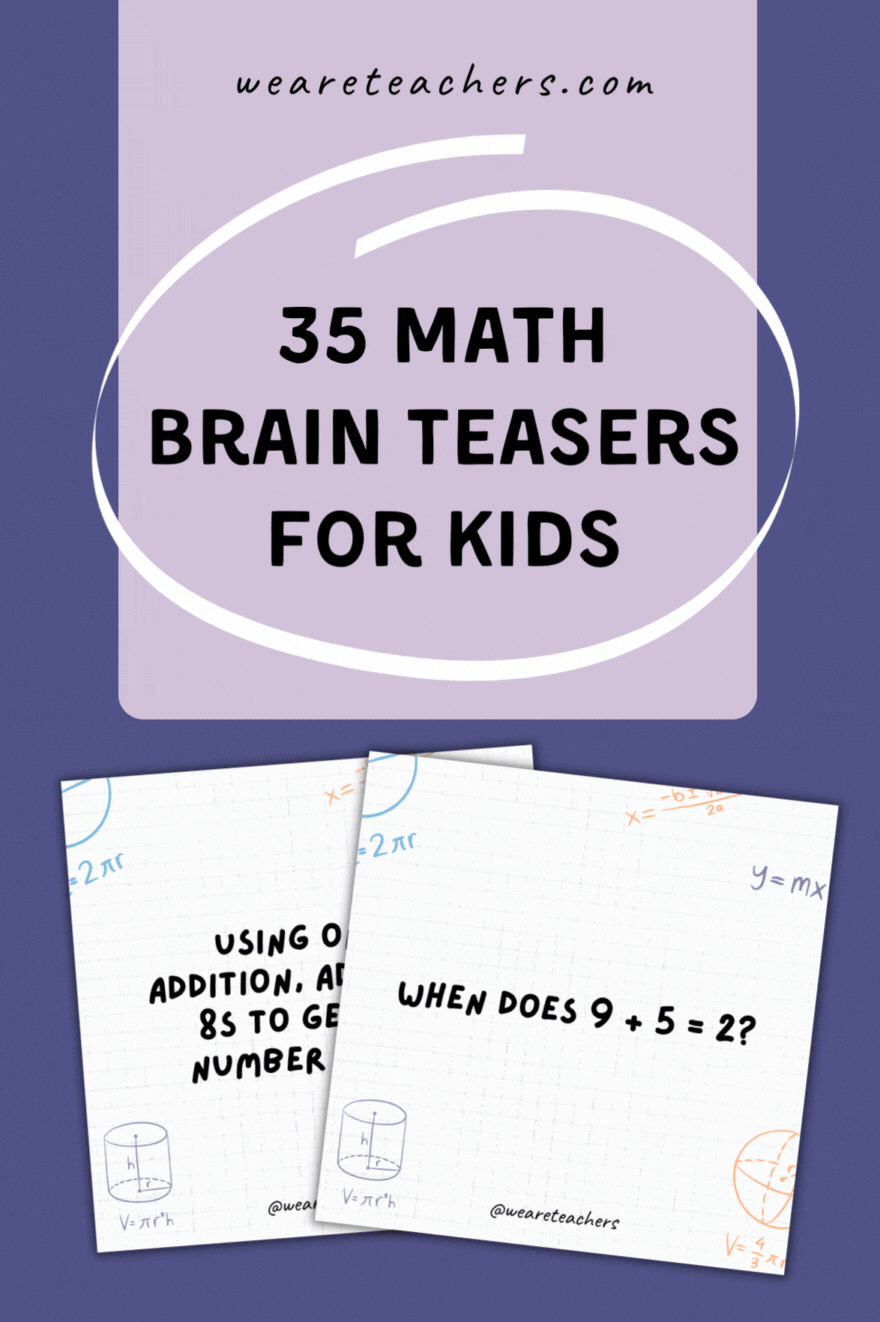 35 Math Brain Teasers To Puzzle Even Your Smartest Students