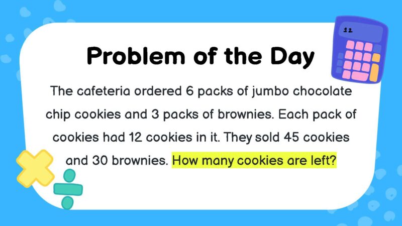 The cafeteria ordered 6 packs of jumbo chocolate chip cookies and 3 packs of brownies. Each pack of cookies had 12 cookies in it. They sold 45 cookies and 30 brownies. How many cookies are left?
