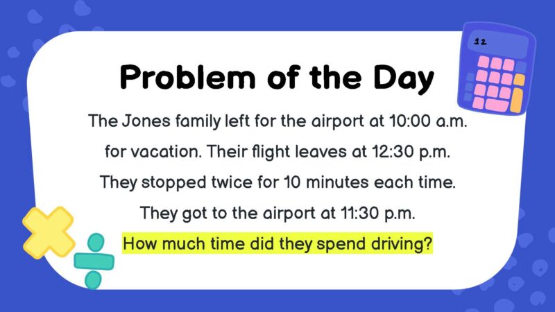 The Jones family left for the airport at 10:00 a.m. for vacation. Their flight leaves at 12:30 p.m. They stopped twice for 10 minutes each time. They got to the airport at 11:30 p.m. How much time did they spend driving?