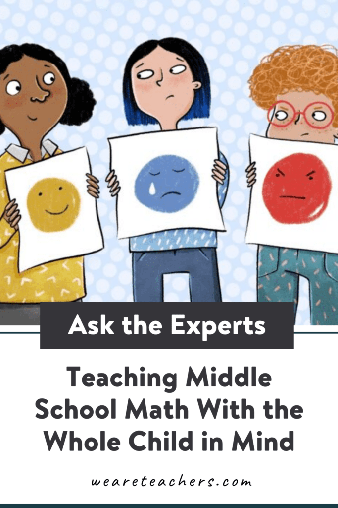 Ask the Experts: Teaching Middle School Math With the Whole Child in Mind