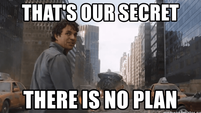 "That's our secret there is no plan." Memes teachers made about reopening schools.