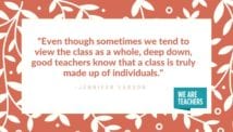 13 Ways I'm Going to Miss My Students - We Are Teachers