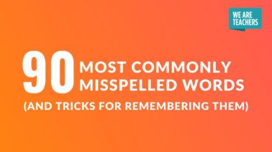 90 Most commonly misspelled words and tricks for remembering them.
