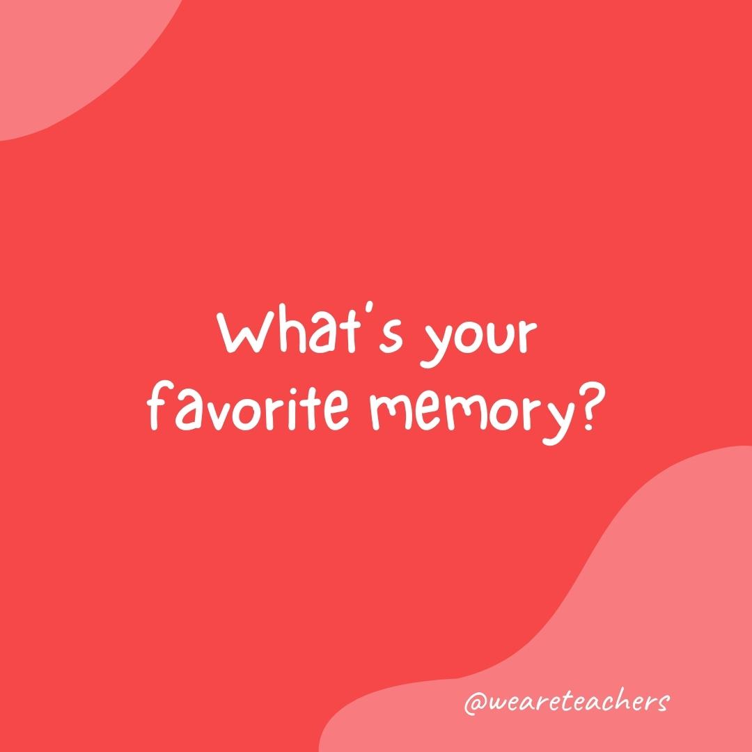 What's your favorite memory?