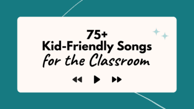 75+ Kid-friendly songs for the classroom.