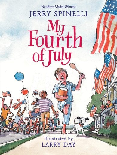 Book cover of My Fourth of July with illustration of kids marching in a parade with balloons and American flags