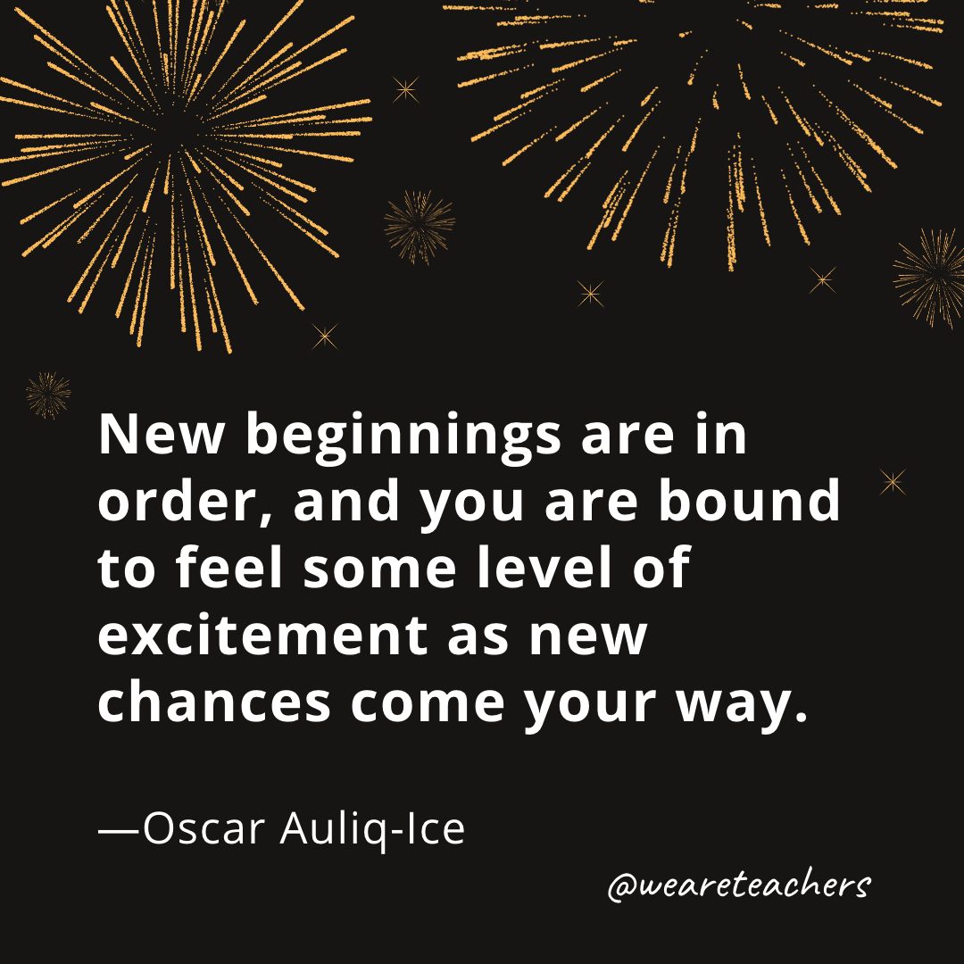 New beginnings are in order, and you are bound to feel some level of excitement as new chances come your way. —Oscar Auliq-Ice