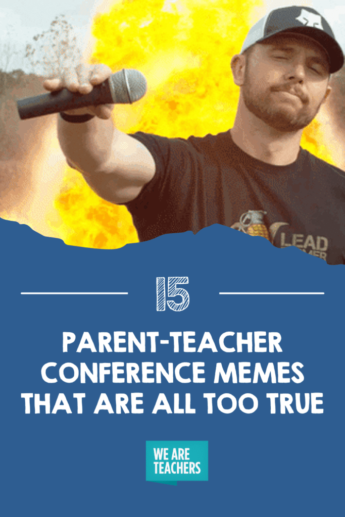 15 Parent-Teacher Conference Memes That Are All Too True