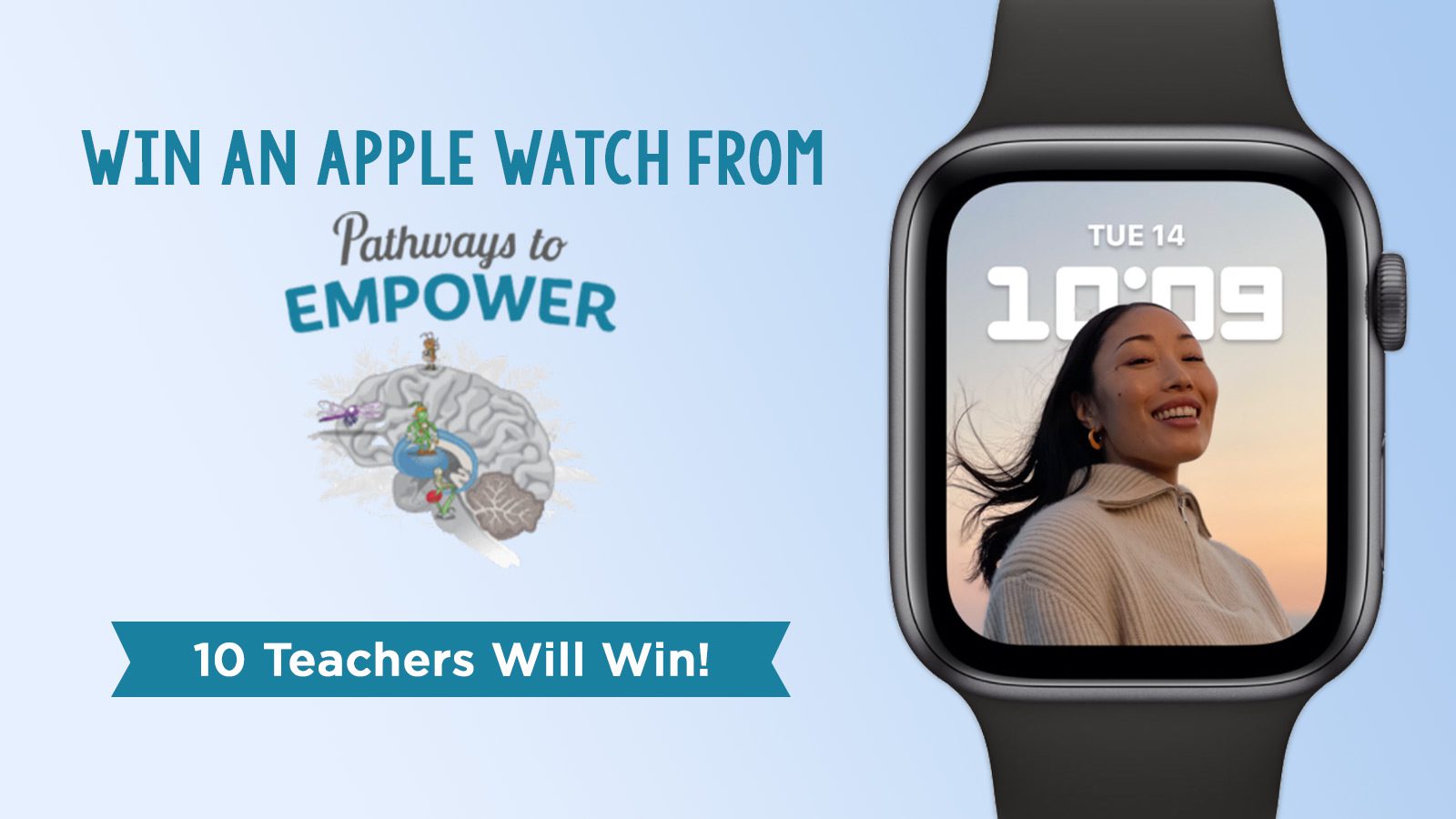 Teachers, Win an Apple Watch from Pathways to Empower!