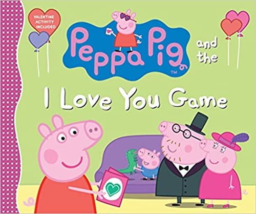 Peppa the Pig and the I Love You Game book cover - Valentine