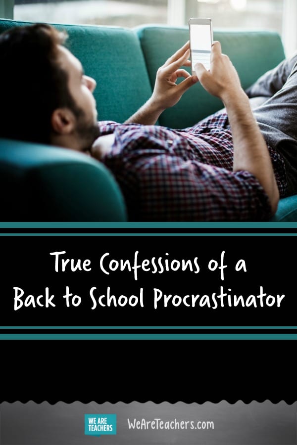 True Confessions of a Back to School Procrastinator