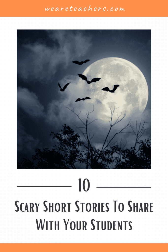 10 Scary Short Stories To Share With Your Students This October