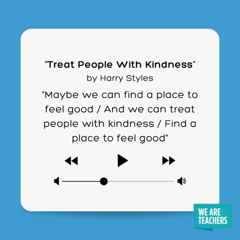Treat People With Kindness by Harry Styles.