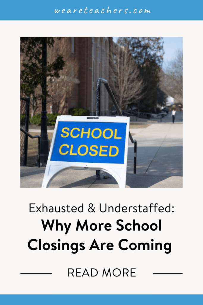 Exhausted and Understaffed: Why More School Closings Are Coming 