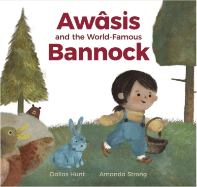 Awâsis and the World-Famous Bannock (Summer Reading List)