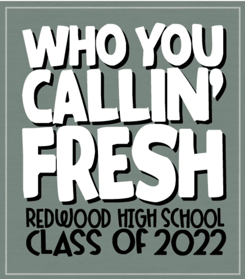 Text that says "Who you callin' fresh?"