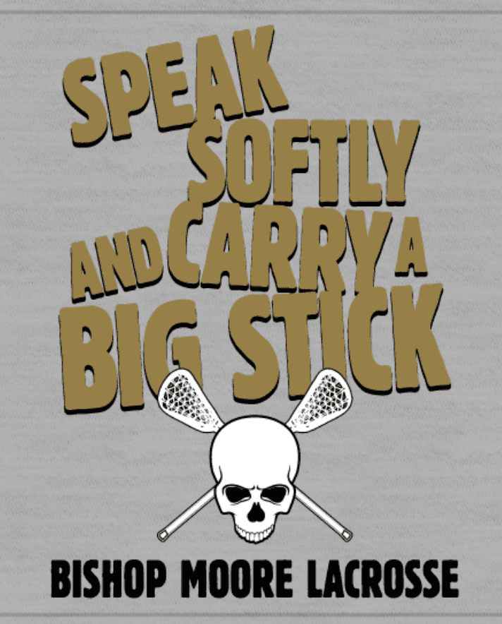 Text that says "Speak softly and carry a big stick"