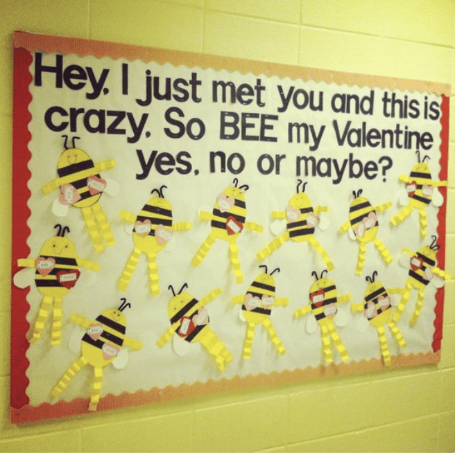 Bulletin board with cutouts of bees and words Hey, I just met you and this is crazy. So BEE my Valentine yes. no or maybe?- Valentine's Day Bulletin Boards
