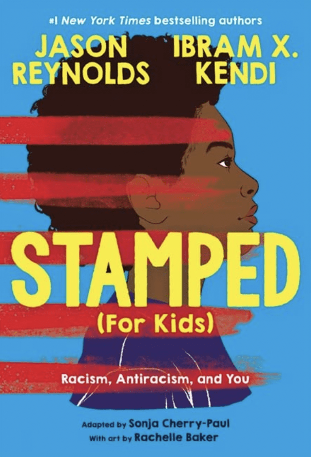 Stamped (for Kids): Racism, Antiracism, and You book cover