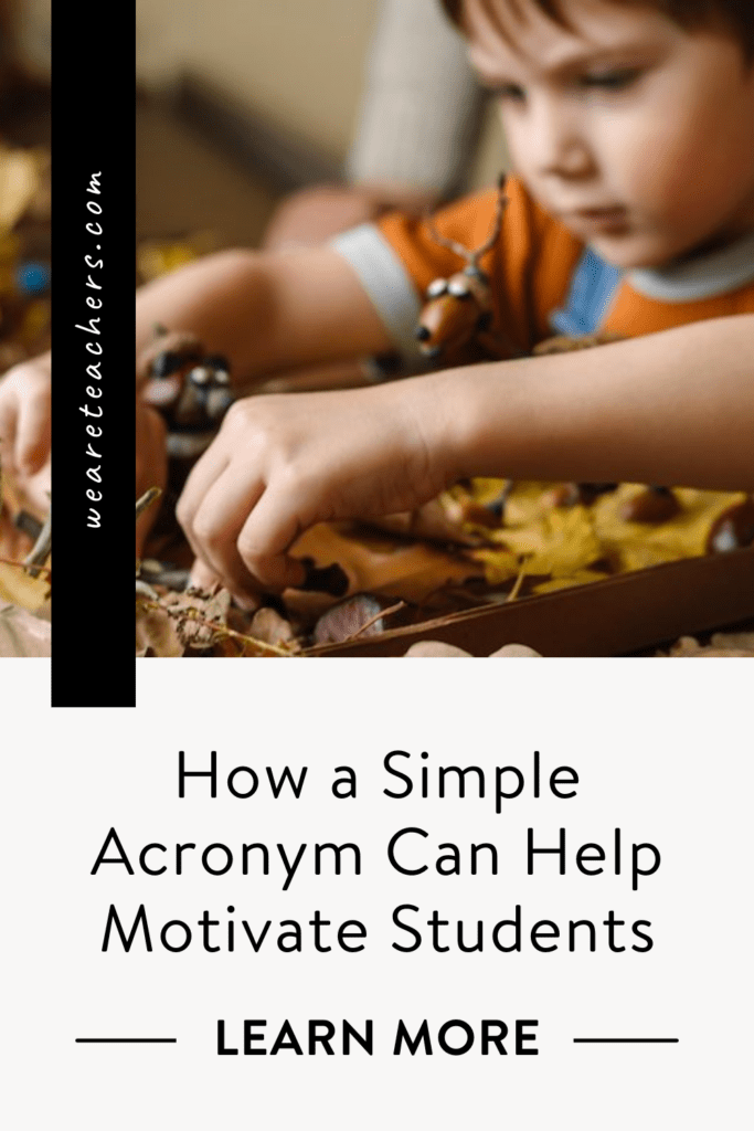 How a Simple Acronym Can Help Motivate Students To Learn on Their Own