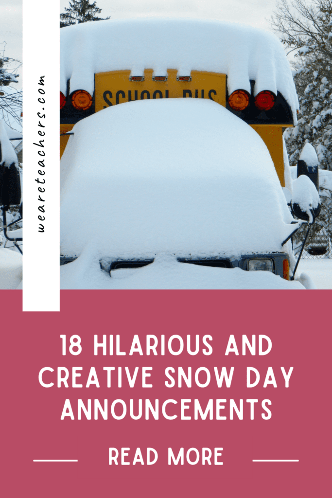 18 Hilarious and Creative Snow Day Announcements