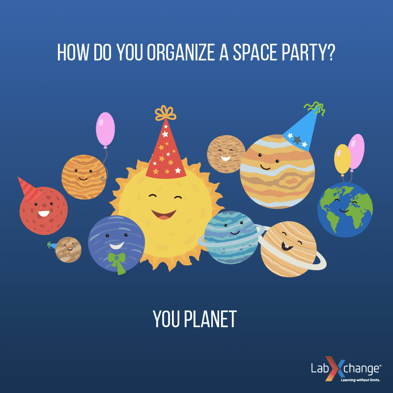 How do you organize a space party? -- science jokes