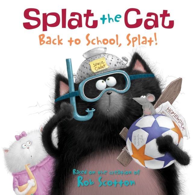 Splat the Cat: Back to School, Splat! book cover- back to school books