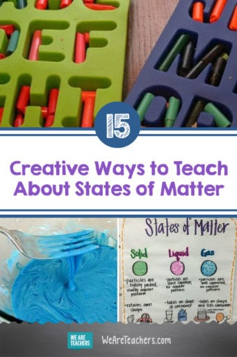 15 Creative Ways To Teach About States Of Matter 8422