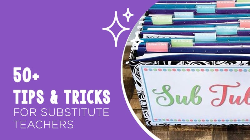 50 Tips Tricks And Ideas For Substitute Teachers We Are Teachers