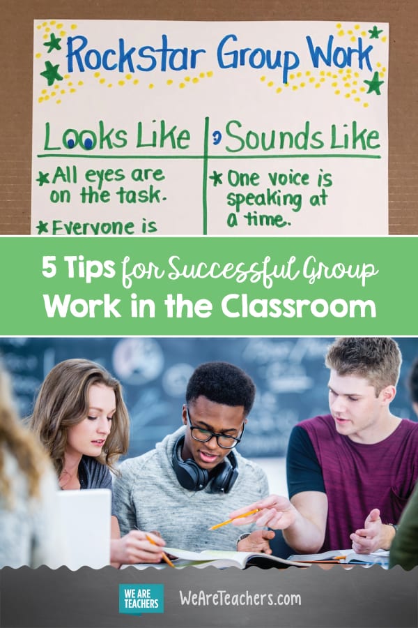 5 Tips for Successful Group Work in the Classroom WeAreTeachers