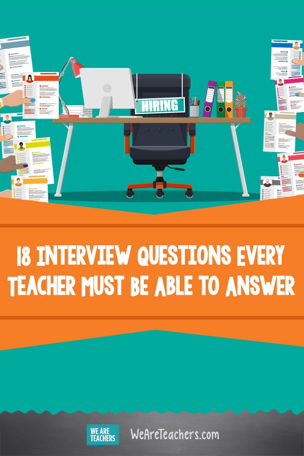 18 Interview Questions Every Teacher Must Be Able to Answer