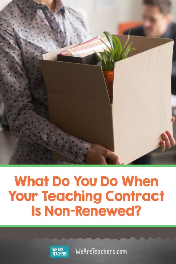 What Do You Do When Your Teaching Contract Is Non-Renewed?