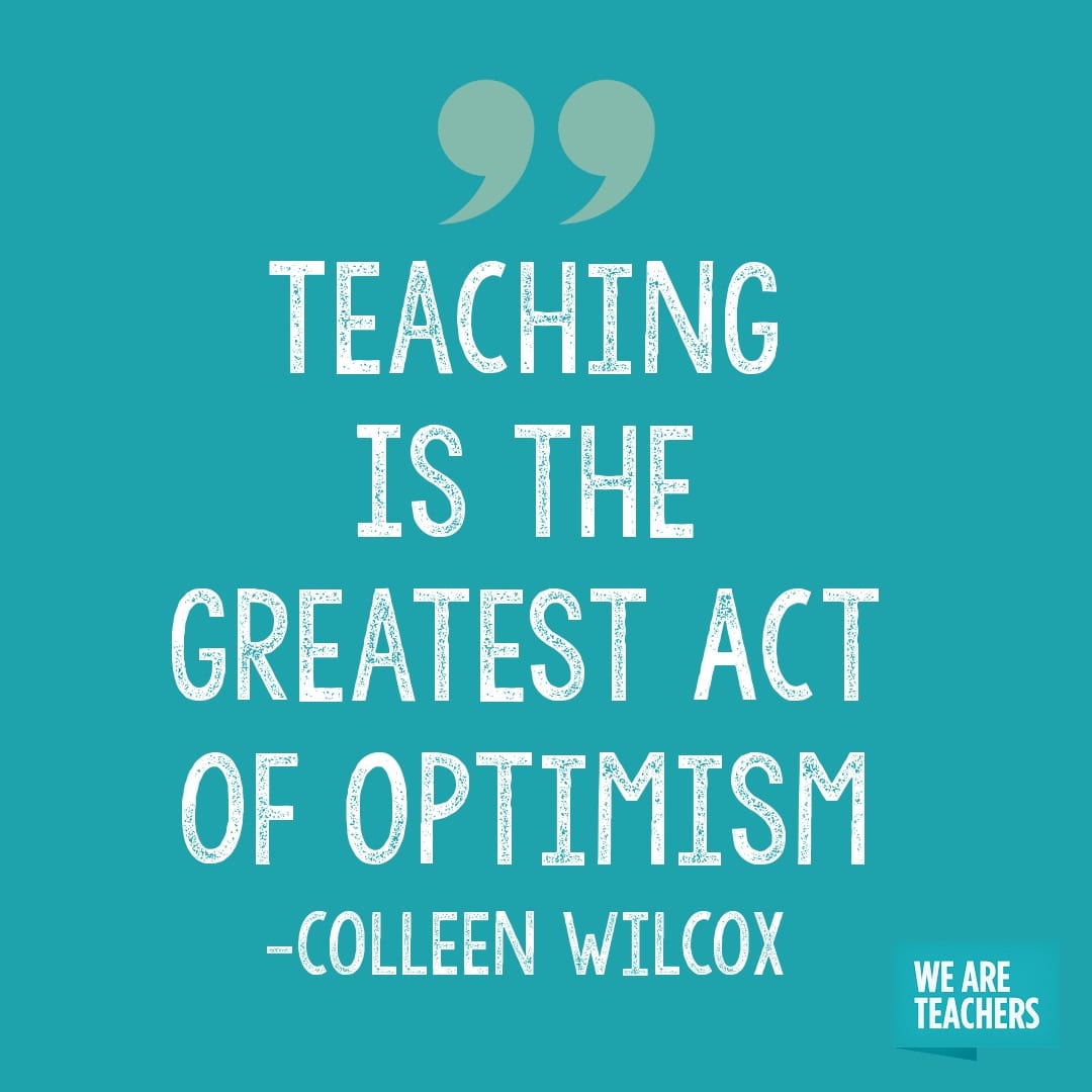 45 of the Best Inspirational Teacher Quotes - WeAreTeachers