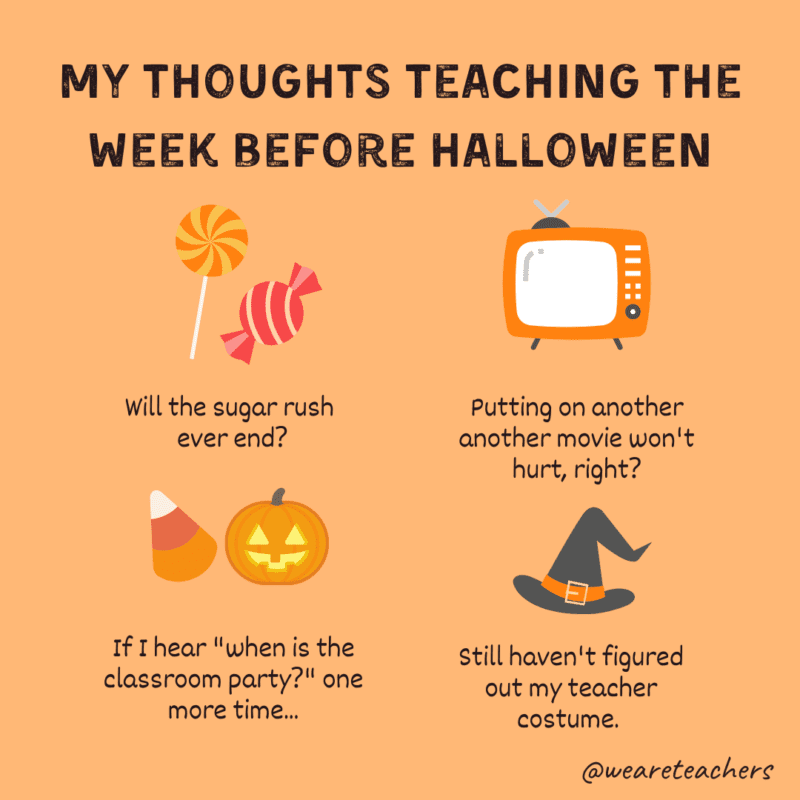 Teaching the week before Halloween thoughts 