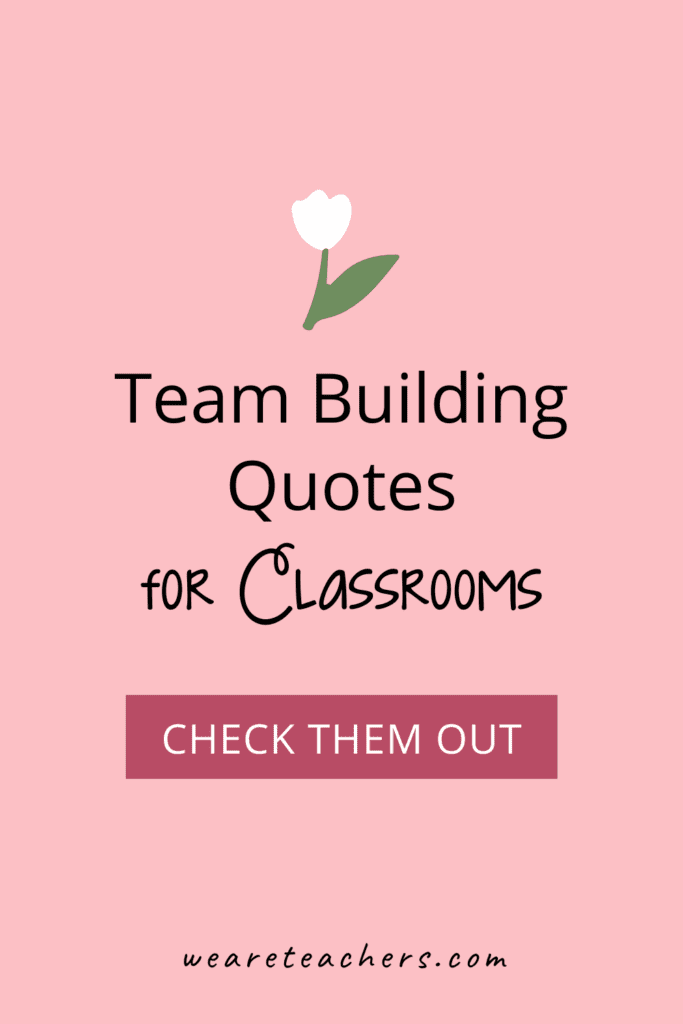 20 Great Team Building Quotes for Classrooms and Schools