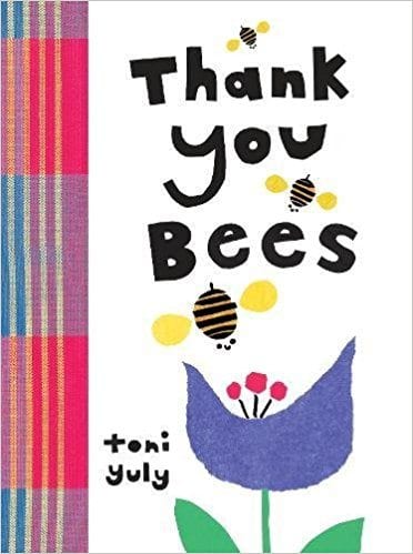 Thank You Bees by Toni Yuly (Thanksgiving Books)