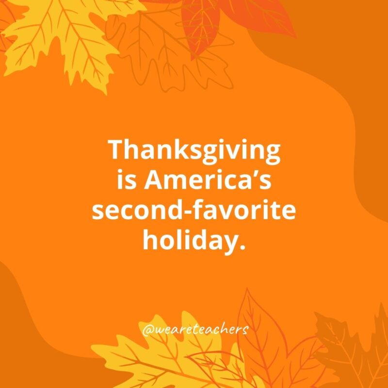 El Día de Acción de Gracias es la segunda fiesta favorita de Estados Unidos.
