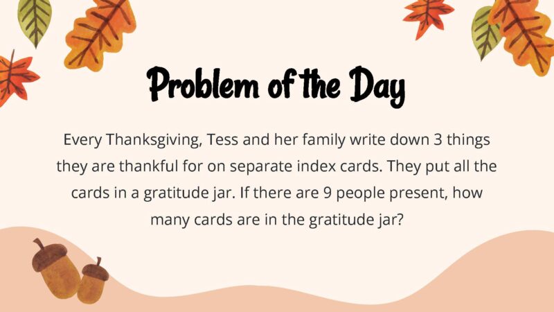 Every Thanksgiving, Tess and her family write down 3 things they are thankful for on separate index cards. They put all the cards in a gratitude jar. If there are 9 people present, how many cards are in the gratitude jar?