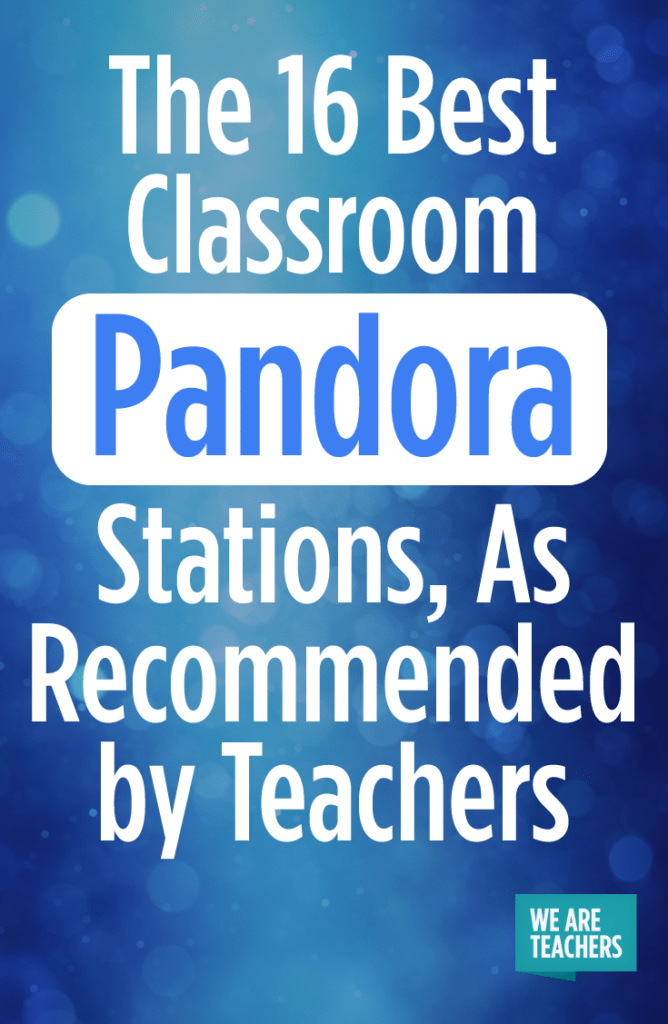 The 16 Best Classroom Pandora Stations, As by Teachers