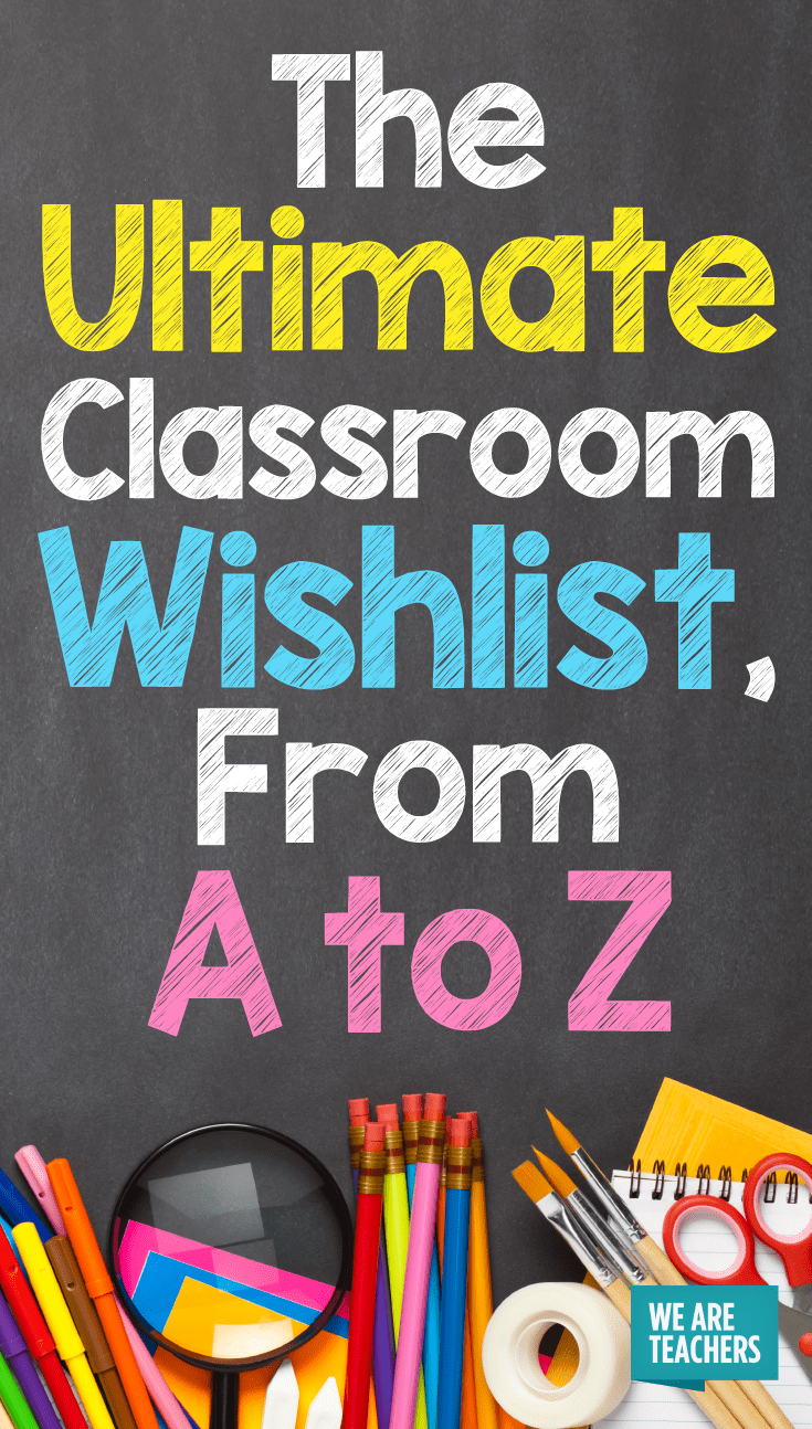 Here's What Teachers Really Have on Their Classroom Wishlists