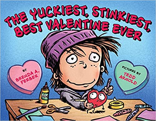 The Yuckiest, Stinkiest, Best Valentine Ever book cover - Valentine's Day Books
