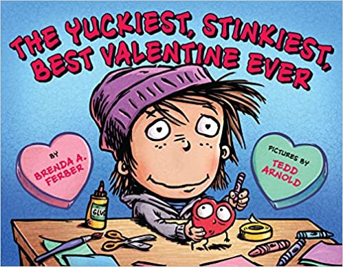 The Yuckiest, Stinkiest, Best Valentine Ever book cover - Valentine