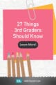 27 Things Every 3rd Grader Needs to Know - We Are Teachers