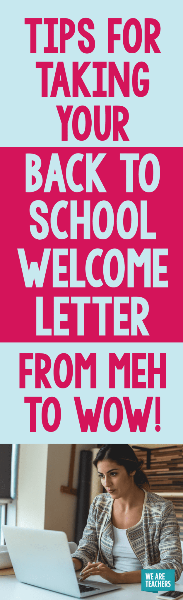 Tips For Taking Your Back To School Wel E Letter From