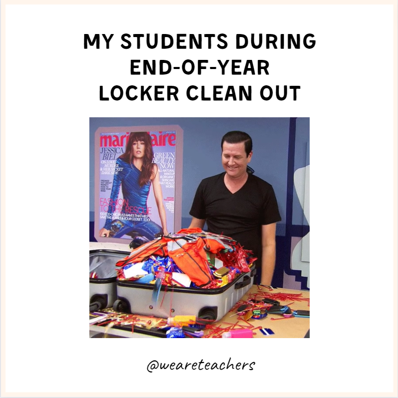 Meme of a man staring at an overflowing suitcase with the caption, "My students during end-of-year locker clean out"