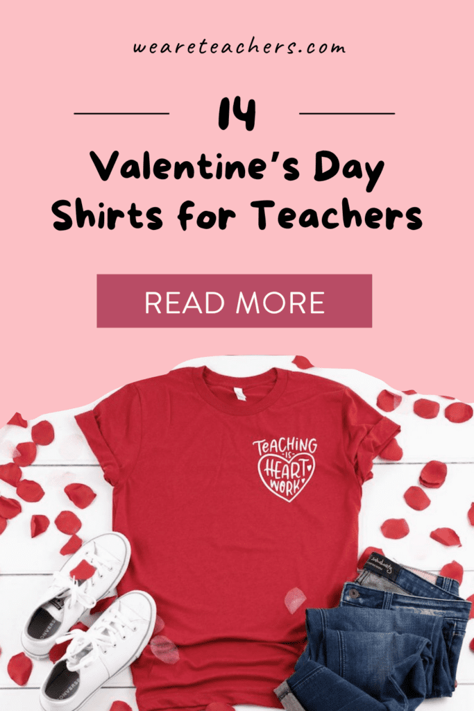 14 Sweet Valentine's Day Shirts for Teachers