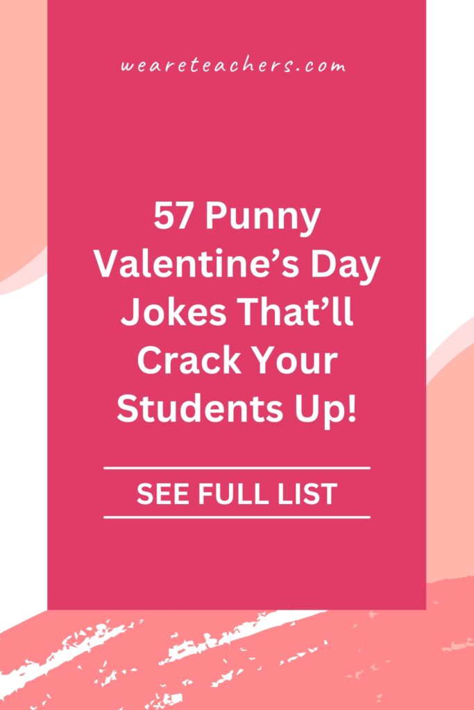 February 14 is Valentine's Day! Teachers, share these corny (but not too mushy!) Valentine's Day jokes with your students!