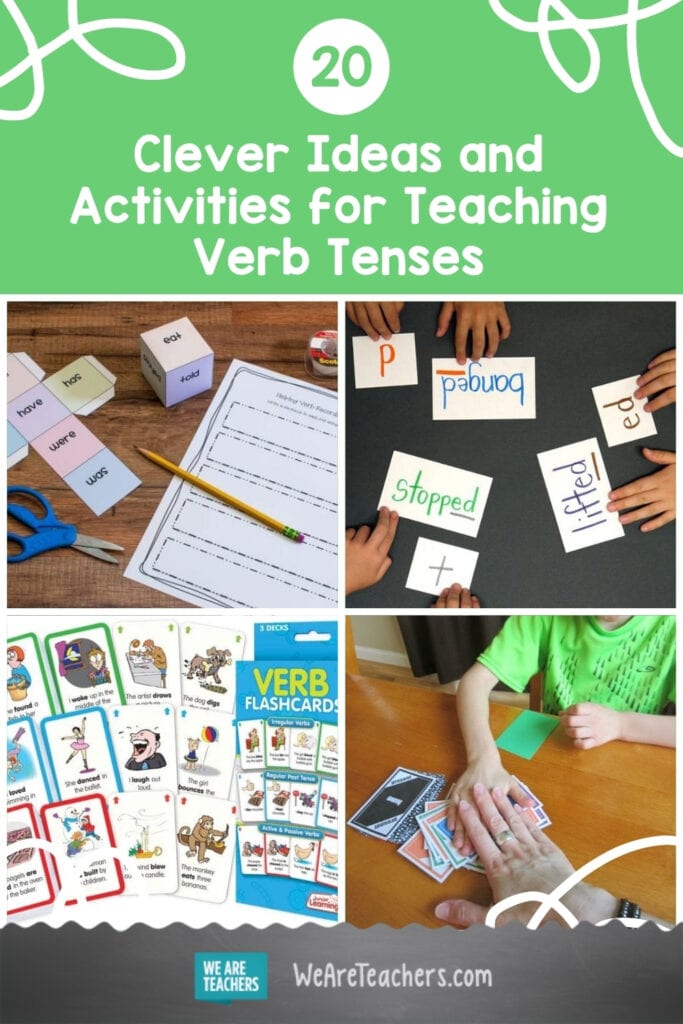 20 Fun Ways To Teach And Learn Verb Tenses Weareteachers