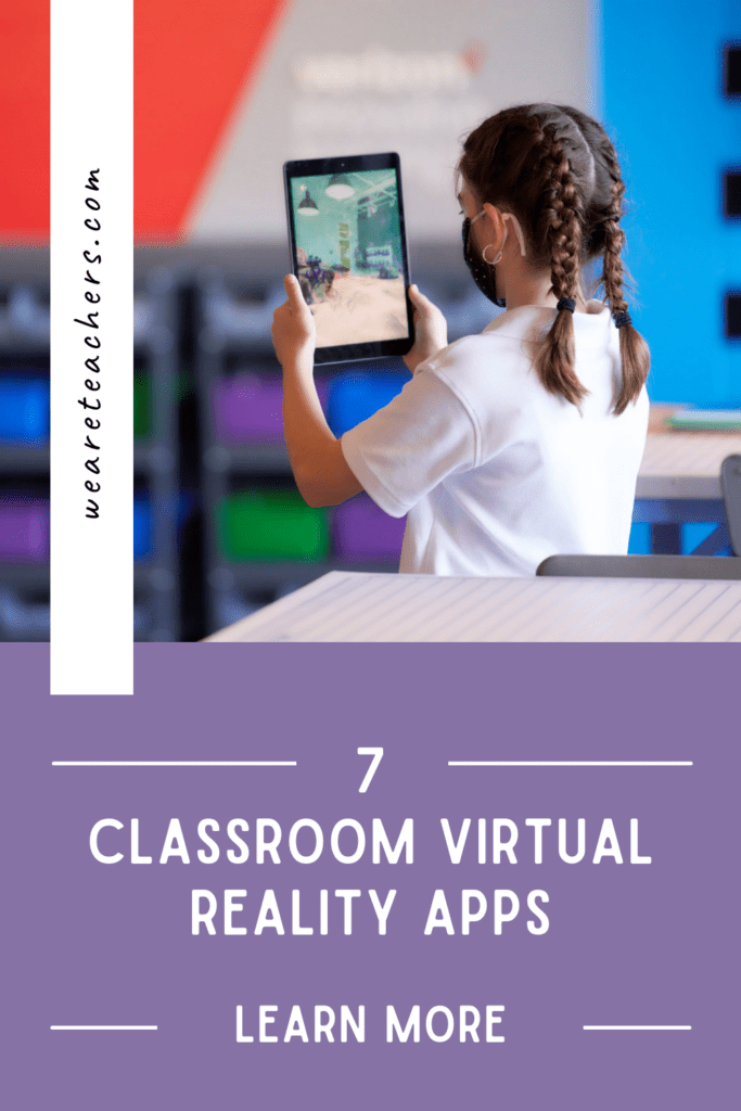 7 Classroom Apps That Help Students Explore Augmented and Virtual Reality